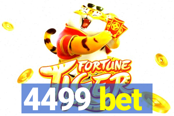 4499 bet